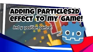 Particles 2d node in Godot! | Adding Fire effect and y position control to my game | Coder Archer