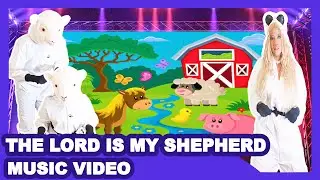 The Lord is My Shepherd (Official Music Video)