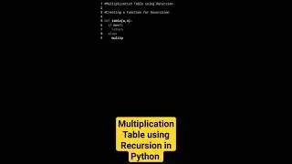 Multiplication Table using Recursion program in Python