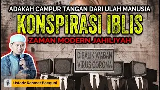 Adakah Konspirasi Terhadap Wabah Thoun❗ Ustadz Rahmat Baequni Terbaru  2020 🔴 #sketsazaman