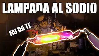 Lampada ai VAPORI DI SODIO - chimicazza style