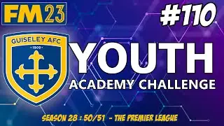 YOUTH ACADEMY CHALLENGE | YOUTH INTAKE DAY ! | SEASON TWENTY EIGHT | FM23 | Part 110