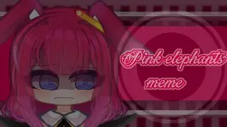 [new oc] pink elephants meme | Gacha club | TW