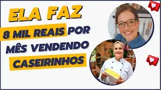 ELA FAZ 8 MIL REAIS POR MÊS VENDENDO BOLOS CASEIRINHOS