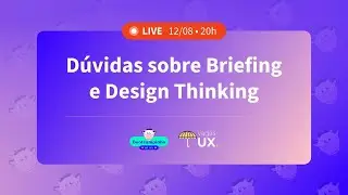 Dúvidas sobre Briefinge Design Thinking • Bootcampinho + Vagas UX