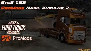 ETS2 1.55 ProMods Nasıl Kurulur ?