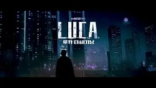 L.U.C.A.The.Beginning.2021 Korean opening theme