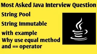Most Asked Java Interview Question string pool | String Immutable | equals and == operator