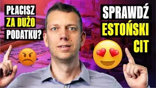 Estoński CIT: Niższy Podatek, Lepszy Cashflow!