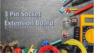 How to make 3 pin 2 Socket Extension Board at home Easy way