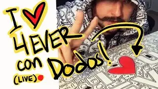 I ❤️ 4EVER con Dodos (08/12/2020 Live)