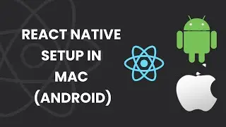 Setup React Native Environment For IOS | Android |