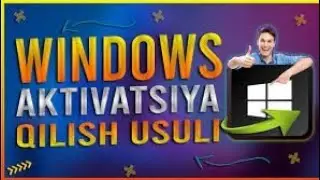 Windows 10 ni aktivatsiya qilish