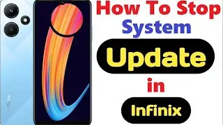How to Stop Auto System Update in Infinix