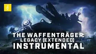 The Waffenträger: Legacy (Extended Version) - Instrumental