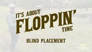 It's About Floppin' Time - Episode 1 - Blind Placement