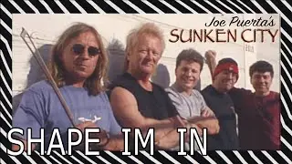 SHAPE I'M IN - Joe Puerta's  Sunken City - Ed Callen, Lead Vocal, Mike Keneally, Guitar.