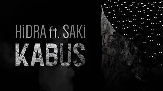 Hidra feat. Saki - Kabus (Official Audio) (Çukur Yeni Şarkı)