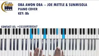 OBA AWON OBA — Joe Mettle & Sunmisola || Piano Cover