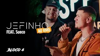 Jefinho - Ao Vivo (Bloco 6)
