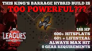 OSRS Leagues VI - King's Barrage Hybrid | Complete Build Guide
