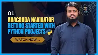 1.Anaconda Navigator Tutorial: Getting Started with Python Projects