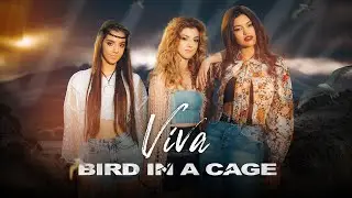 VIVA – Bird in a cage [Official Video]