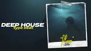 Deep House Type Beat 2021 x Pop House Type Beat 2021 