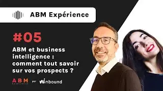 ABM et business intelligence : comment tout savoir sur vos prospects ?