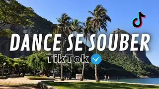 Dance se souber - Tik Tok - Atualizado 2024💦