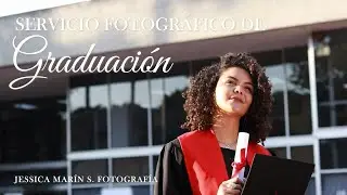 SERVICIO FOTOGRÁFICO DE GRADUACIÓN - JESSICA MARIN S. FOTOGRAFIA