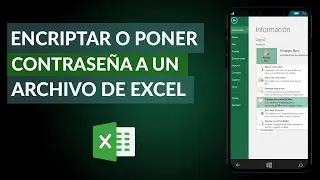 Cómo Encriptar o Poner Contraseña a un Archivo de Excel - Muy Fácil