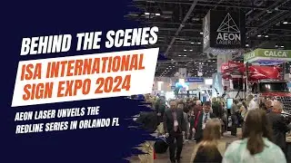 Aeon Laser Unveils the Redline Series at ISA International Sign Expo 2024