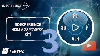 3 - SOLIDWORKS Dosyalarını 3DEXPERIENCE Platformuna Aktarma | Adım Adım Rehber