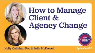 How to Manage Client & Agency Change