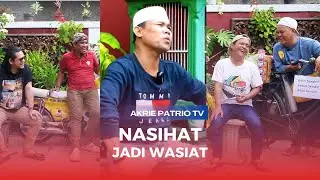 Nasihat Bijak Akrie Patrio Soal Wasiat..!!!