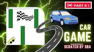Car Game On Scratch |Part # 1 |Scratch by SBA| #scratchgames #scratch #gamedevelopment #gameforkid