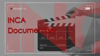 The INCA Documentary