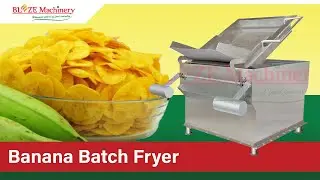 Banana Chips batch fryer | Banana Chips Frying Machine | Chips Fryer | Chips Machine Blaze Machinery