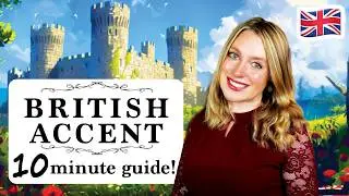 Improve your BRITISH ACCENT!! 🇬🇧🫖🌳 Modern RP 🇬🇧