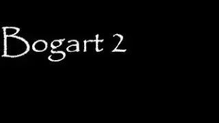 Никогда не запускайте Bogart 2 в 3 часа ночи.