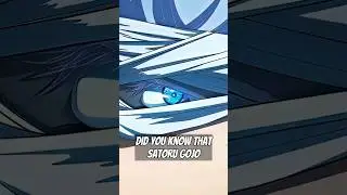 Did You Know That Satoru Gojo... #3
