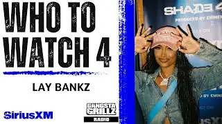 WHO TO WATCH 4: Lay Bankz - From TikTok To Stardom