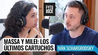 MASSA y MILEI queman los ÚLTIMOS CARTUCHOS | Ivan Schargrodsky con Julia Mengolini en 