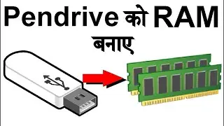 convert pen drive to ram | increase ram for free fix lag and freeze in your pc 