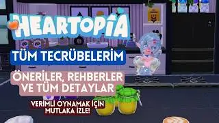 Heartopia'da Tüm Öğrendiklerim! Yapılması Gerekenler ve Detaylı Oyun Deneyimi İçin Mutlaka İzle!