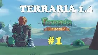 TERRARIA JOURNE`S END 1.4 / ТЕРРАРИЯ КОНЕЦ ПУТЕШЕСТВИЯ 1.4 #1