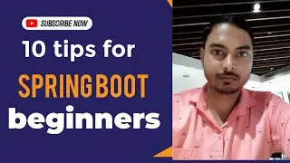 10 tips for spring boot beginner | Student Technique