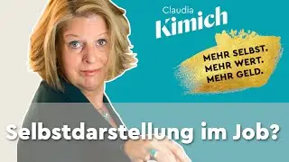 Selbstdarstellung im Job? | Praktische Übung