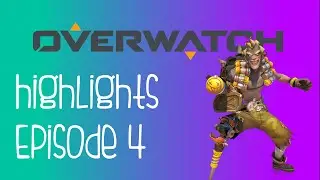 Overwatch Highlights Episode 4 (funny moments and highlights)